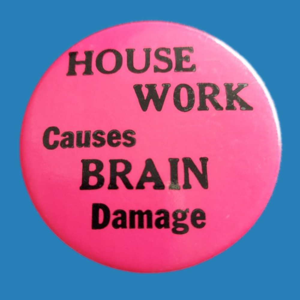 House Work Causes Brain Damage Vintage 70s  2.25 Inches Large Hot Pink Button - Picture 3 of 4